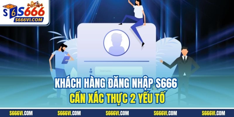 S666 - Bí Mật Đằng Sau Cổng Giải Trí Đỉnh Cao Châu Á
